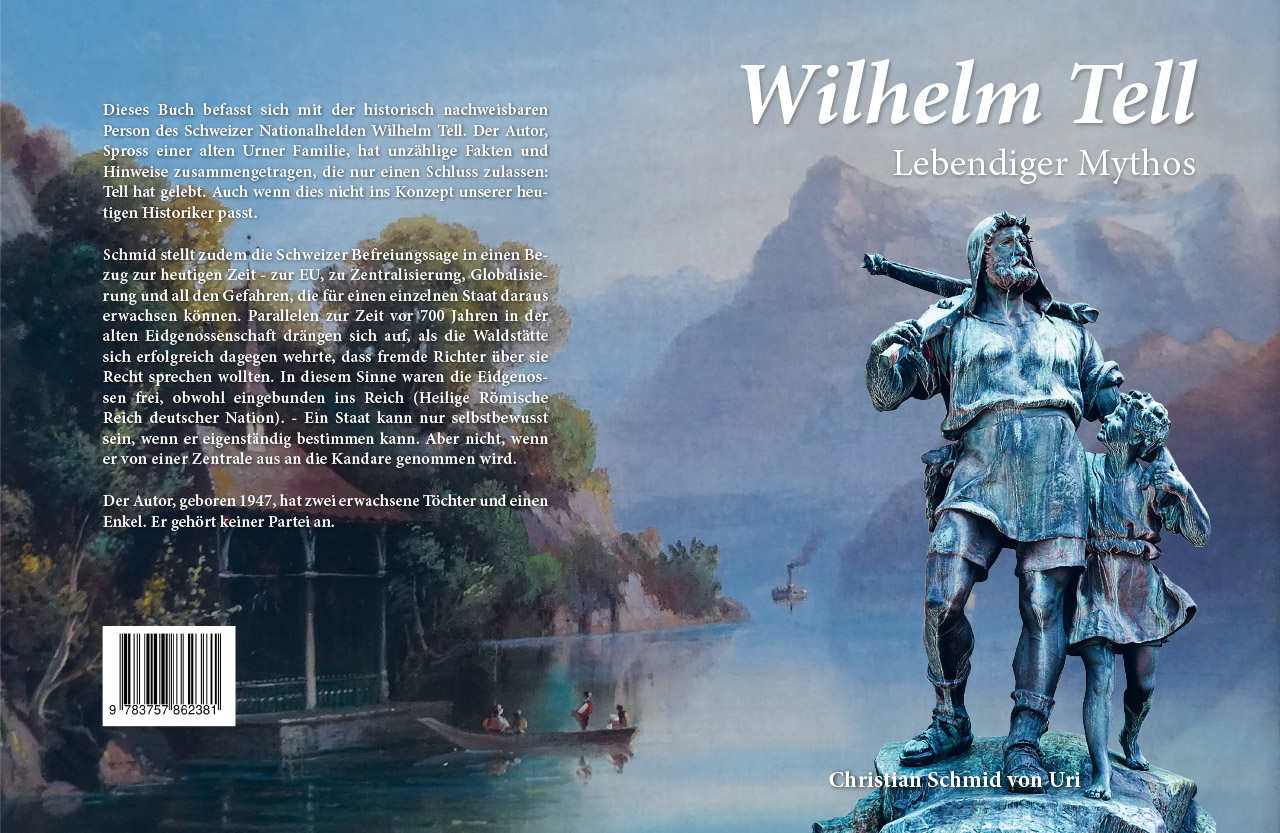 Wilhelm Tell - Lebendiger Mythos